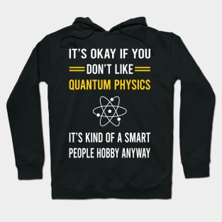 Smart People Hobby Quantum Physics Hoodie